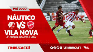 Site futebol nacional, site futbox, blog. Pre Jogo Nautico X Vila Nova Serie B 2021 Youtube