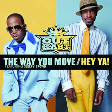 Dan greenpeace & dj yoda outkast / the way you move. The Way You Move Hey Ya Single By Outkast Spotify