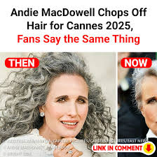 Andie MacDowell turned heads at the 2025 Cannes Film Festival, revealing a  striking new look that had fans buzzing. Known for her signature silver  curls and her role in the “embrace-the-grays” movement,