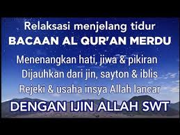 Bacaan Al Qur An Pengantar Tidur 13 Youtube Quran Membaca Qur An