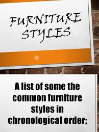 Clean lines, simple furnishings, lack of clutter & adornments, form follows function. Furniture And Fittings Styles Ppt Art Nouveau Furniture
