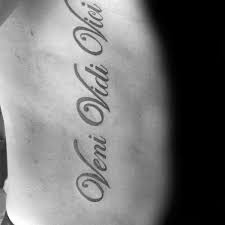 I'm a longtime lurker and an occasional commenter and i wanted your opinion on fonts for my first tattoo. 60 Veni Vidi Vici Tattoo Designs For Men Julius Caesar Ideas