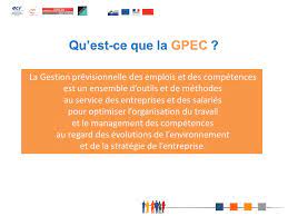 Au coeur de la gestion des talents, la gpec est la démarche coordonnée par les départements rh, qui permet une gestion anticipative des ressources humaines et des compétences qui seront nécessaire à l'entreprise pour. Gestion Previsionnelle Des Emplois Et Des Competences Ppt Video Online Telecharger