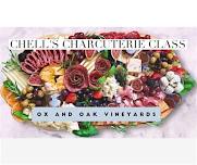 Chell's Charcuterie Class at Ox & Oak Vineyards