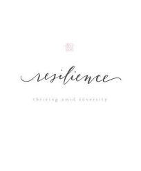 Resilience Thriving Amid Adversity Quotes Words Resilience Tattoo