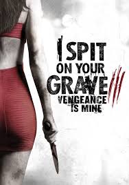 Vengeance is mine full movie online 123movies hub. I Spit On Your Grave 3 Vengeance Is Mine Watch Here For Free And Without Registration