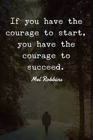 56 Positive Quotes And Positive Thinking Sayings 25 Positive Quotes Courage Quotes Encouragement Quotes