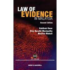 Documentary evidence and facts presented for examination by the court. Law Of Evidence In Malaysia 2nd Edition Evidence Law