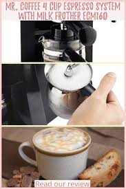 Mr Coffee 4 Cup Steam Espresso System With Milk Frother Ecm160 Coffee Brewing Methods In 2020 Coffee Brewing Methods Coffee Steam Mr Coffee