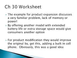 Generally, product modifications are made to improve the appeal or functionality or improving safety features or to meet environmental standards. Product Expansion Product Modification Companies May Decide To Alter Their Current Products Or Replace Older Products With New Versions When Using Ppt Download
