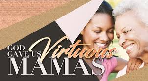 May 14 "God Gave Us Virtuous Mamas" Bishop Vaughn McLaughlin
