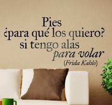 Pies Para Que Los Quiero Si Tengo Alas Para Volar Vinilo Vinilo Decorativo Frase Frida Kahlo Vinilo Decorativo Frases Vinilo Vinilos Creativos