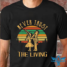 I should point out that beetlejuice is not necessarily slow or dumb; Beetlejuice Never Trust The Living Vintage T Shirt
