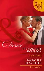 Dijamin, film secret in bed with my boss sub indo full movie akan membuat kamu senang. The Rancher S Secret Son Taking The Boss To Bed By Sara Orwig And Joss Wood