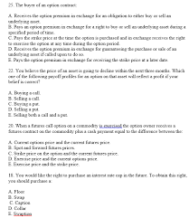 There are two basic types of options, known as puts and calls. Solved 25 The Buyer Of An Option Contract A Receives Th Chegg Com