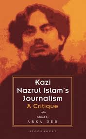 Kazi Nazrul Islam's Journalism: A Critique (Hardcover)