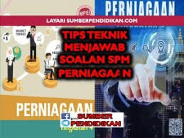 Sokesto Bestari Tips Teknik Menjawab Soalan Perniagaan Spm