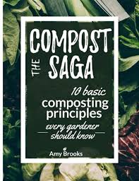 Check spelling or type a new query. Pdf Book Download The Compost Saga 10 Basic Composting Principles Every Gardener Should Know No Waste Guide For Beginners Self Sufficient Backyard Siennaaustins2