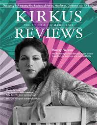 March 15, 2022: Volume XC, No. 6 by Kirkus Reviews - Issuu
