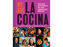 Gastronomía, arte culinario, arte cisoria. We Are La Cocina Brings San Francisco S Favorite Kitchen To Bookstores Everywhere Food Wine