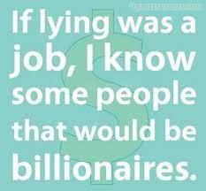 Especially when considering how painful it can be to find out that a beloved one wasn't truthful to you. 30 Best Quotes About People Who Lie Enkiquotes