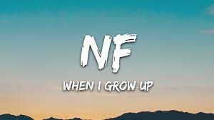 Nf When I Grow Up Lyrics Youtube
