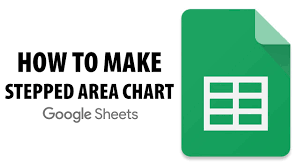 How To Make A Stepped Area Chart In Google Sheets