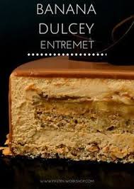 Banana Dulcey Entremet Entremet Cu Banane Si Ciocolata Recipe Cake Recipes Desserts Fancy Desserts