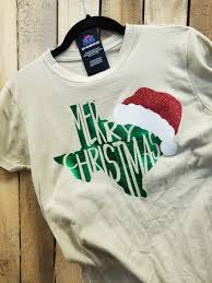 It's the most adorable time of the year, and our cute christmas shirts are right there with you to add cheer and charm to your winter wardrobe. Merry Christmas From Texas Silhouette Shirt Texas Shirts Vinyl Texas Shirts