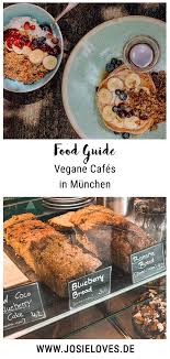 Meine Zehn Liebsten Restaurants Und Cafes In Munchen 2020 Josie Loves Lebensmittel Essen Essen Vegan Essen