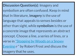 The more meaning you give to something in your writing, the more meaningful your writing becomes to the. Discussion Question S Imagery And Symbolism Are Chegg Com