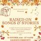 Raised on Songs & Stories event image