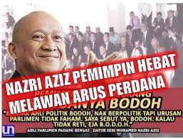 By tan sze ming — last modified nov 07, 2012 12:59 pm. Nazri Aziz Pemimpin Hebat Melawan Arus Perdana Korek Bongkar Dedah
