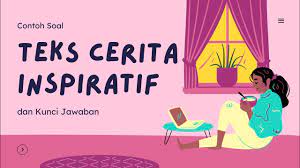 Soal teks cerita inspirasi 1 sampai 10. Contoh Soal Teks Cerita Inspiratif Soal Hots Youtube