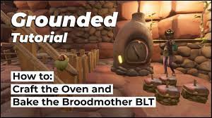 How To Craft The Oven And Bake The Broodmother Blt Grounded Tutorial Guide Update 0 10 0 Youtube