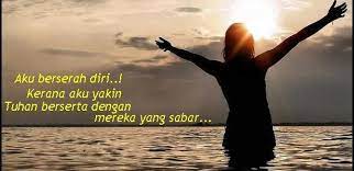 Quotes berserah diri kepada allah. Setelah Berusaha Dengan Keras Ini 3 Alasan Untuk Berserah Diri Sepositif