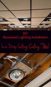 Additional support structures are needed in recessed lighting for a drop ceiling. Diy Recessed Lighting Installation In A Drop Ceiling Ceiling Tiles Part 3 Super Nova Adventures
