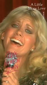 « A Little More Love » es una canción grabada por la cantante  británico-australiana Olivia Newton-John. , En Estados Unidos, alcanzó su  punto máximo, el número tres, en el Billboard Hot 100 en febrero ...