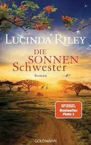 Je näher ich dem ende einer geschichte komme, desto schwerer fällt es mir, wieder in die realität zurückzukehren. Die Sonnenschwester Die Sieben Schwestern Bd 6 Von Lucinda Riley Als Taschenbuch Portofrei Bei Bucher De