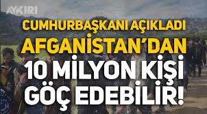 Projenin türkiye ayağı için suriyeli göçü planlandı ve uygulandı. Cumhurbaskani Acikladi Afganistan Dan 10 Milyon Kisi Goc Edebilir Gundem Aykiri Haber Sitesi