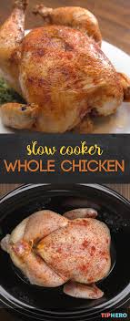 Slow Cooker Whole Chicken Recipe Yummy Chicken Recipes Cooking Whole Chicken Recipes