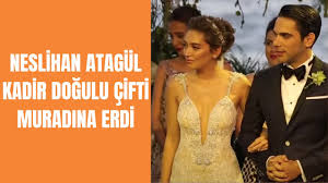 Kadir doğulu, neslihan atagül'ü şu sözlerle tanımladı: Kadir Dogulu Ve Neslihan Atagul Un Dugununden Cok Ozel Goruntuler Youtube