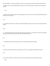 How much of the isotope will you have left after 10 years? Half Life Problems Chemistry Worksheet With Answers Promotiontablecovers