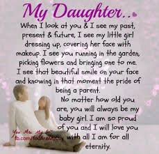 Birthday Message For My Daughter Turning 16 61d1e0ccb789464fd134d09ecb7f6648 Jpg 720 695 Pixels To My Daughter I Love My Daughter Daughter Poems