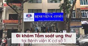 Hiện bệnh viện k trung ương ở 3 cơ sở tạm thời thực hiện nội bất xuất, ngoại bất nhập. Ä'i Kham Táº§m Soat Ung ThÆ° Táº¡i Bá»‡nh Viá»‡n K CÆ¡ Sá»Ÿ 1