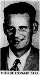 George Leonard “Lynn” Barr (1902-1959)