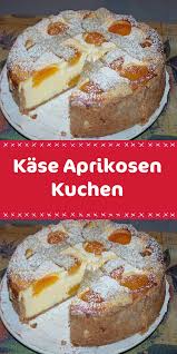 Jetzt ausprobieren mit ♥ chefkoch.de ♥. Kase Aprikosen Kuchen Kuchen Kuchen Rezepte Einfach Kuchen Und Torten Rezepte
