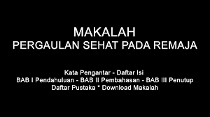 Pencemaran nama baik atau defamation merupakan tindakan yang menyerang kehormatan seseorang dengan cara menyatakan sesuatu, baik secara lisan maupun tulisan. Makalah Pergaulan Sehat Pada Remaja Doc Pdf Download Contoh Makalah Lengkap