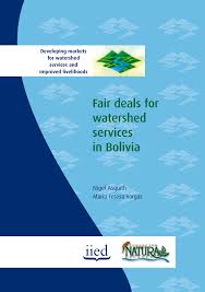 Fair deals for watershed services in Bolivia