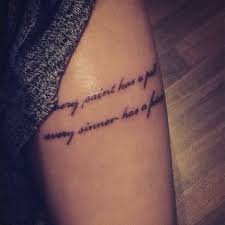 Thigh Tattoo Saying Every Saint Has A Past Every